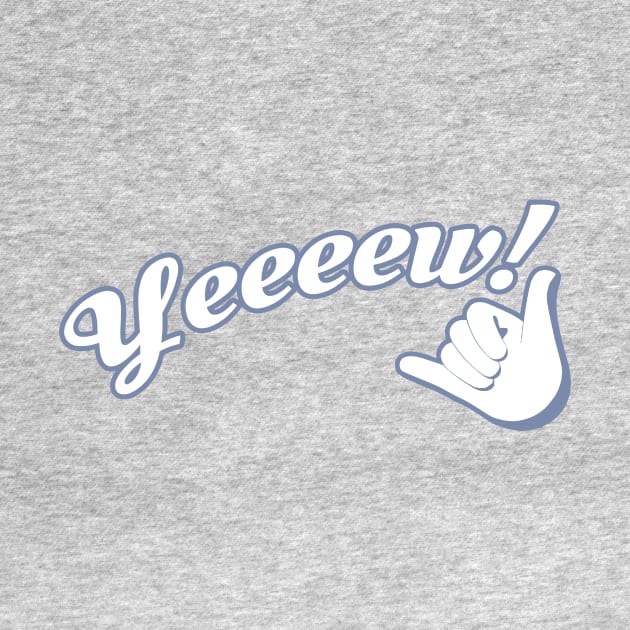 Yeeeew! by AKdesign